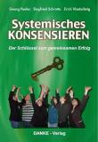 Systemisches KONSENSIEREN: Der Schlüssel zum gemeinsamen Erfolg